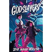 Godslayers: 2 : Mikuta, Zoe Hana: Amazon.com.br: Livros